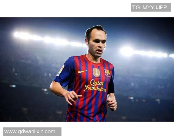 伊涅斯塔的足球传奇之路与他对世界足球的深远影响